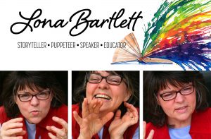 Lona Bartlett - Storyteller, Puppeteer, Educator & Speaker